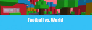 Football-vs-World-Titelbild
