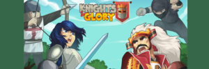 Knights and Glory